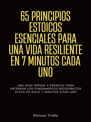 cover image of 65 Principios Estoicos Esenciales para una Vida Resiliente en 7 Minutos Cada Uno